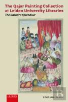 The Qajar Painting Collection At Leiden University Libraries