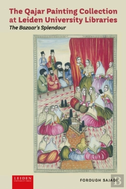 Bertrand.pt - The Qajar Painting Collection At Leiden University Libraries