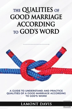 Bertrand.pt - The Qualities Of Good Marriage According To God'S Word