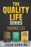 The Quality Life Series, Books 1-3