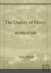 The Quality Of Mercy