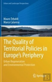 The Quality Of Territorial Policies In Europeâ€™S Periphery