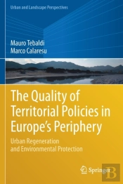 The Quality Of Territorial Policies In Europeâ€™S Periphery