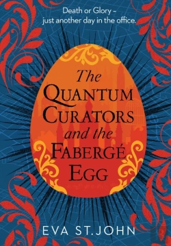 Bertrand.pt - The Quantum Curators And The Faberge Egg. Large Print