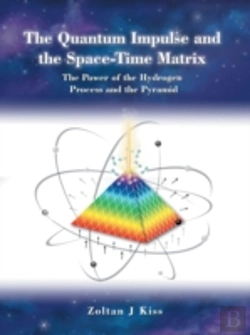 Bertrand.pt - The Quantum Impulse And The Space-Time Matrix