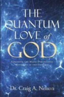 The Quantum Love Of God