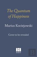 The Quantum Of Happiness