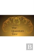 The Quantum Tree