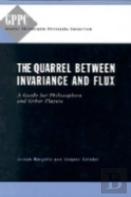 The Quarrel Between Invariance And Flux