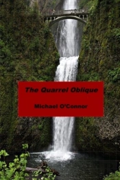 The Quarrel Oblique