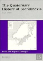 The Quaternary History Of Scandinavia