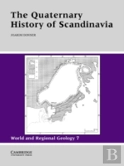 The Quaternary History Of Scandinavia
