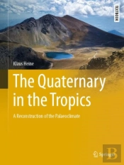 The Quaternary In The Tropics