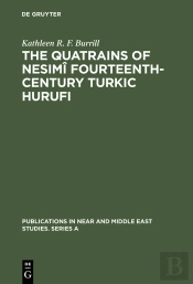 The Quatrains Of Nesimî Fourteenth-Century Turkic Hurufi