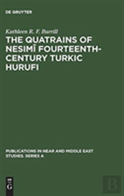 The Quatrains Of Nesimi Fourteenth-Century Turkic Hurufi