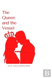 The Queen And The Vessel