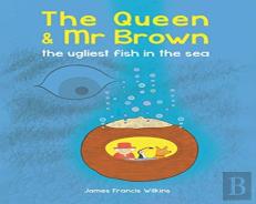 The Queen & Mr Brown: The Ugliest Fish In The Sea