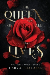 The Queen Of All That Lives  The Fallen