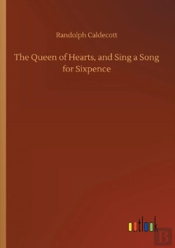 Bertrand.pt - The Queen Of Hearts, And Sing A Song For Sixpence