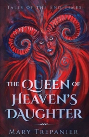 The Queen Of Heaven'S Daughter