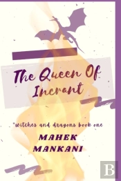 The Queen Of Incrant
