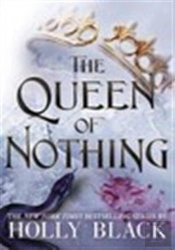 The Queen Of Nothing (A Novel Of Elfhame)