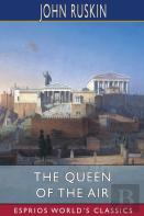 The Queen Of The Air (Esprios Classics)