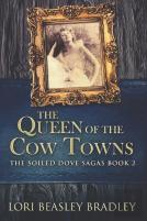 The Queen Of The Cow Towns