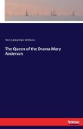 The Queen Of The Drama Mary Anderson