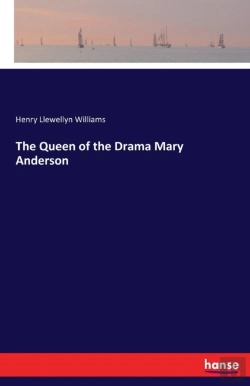 Bertrand.pt - The Queen Of The Drama Mary Anderson
