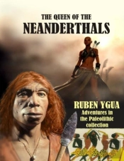 The Queen Of The Neanderthals
