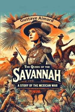 Bertrand.pt - The Queen Of The Savannah A Story Of The Mexican War