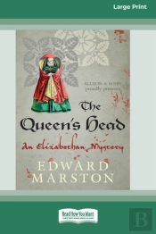 The Queen'S Head: An Elizabethan Mystery