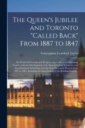 The Queen'S Jubilee And Toronto  Called