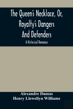 Bertrand.pt - The Queen'S Necklace, Or, Royalty'S Dangers And Defenders