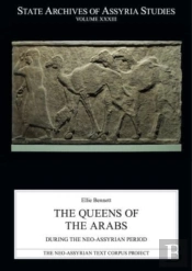 The Queens Of The Arabs During The Neo-Assyrian Period