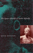 The Queer Afterlife Of Vaslav Nijinsky