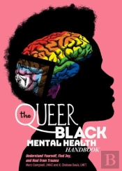 The Queer Black Mental Health Handbook
