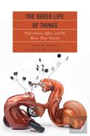 The Queer Life Of Things