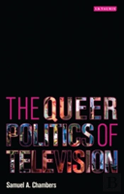 The Queer Politics Of Television