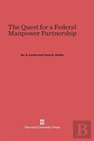The Quest For A Federal Manpower Partnership