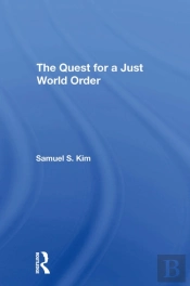 The Quest For A Just World Order
