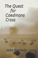 The Quest For Caedmons Cross