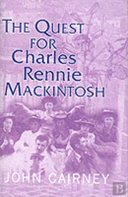 Bertrand.pt - The Quest For Charles Rennie Mackintosh