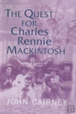 Bertrand.pt - The Quest For Charles Rennie Mackintosh