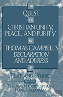 Bertrand.pt - The Quest For Christian Unity, Peace, And Purity In Thomas Campbell'S Declaration And Address