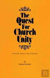 The Quest For Church Unity