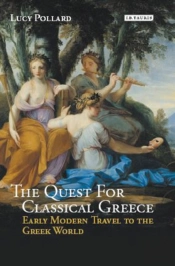 The Quest For Classical Greece