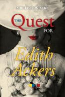 The Quest For Edith Ackers