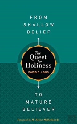 Bertrand.pt - The Quest For Holiness-From Shallow Belief To Mature Believer